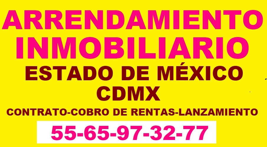 arrendamiento inmobiliario estado de México